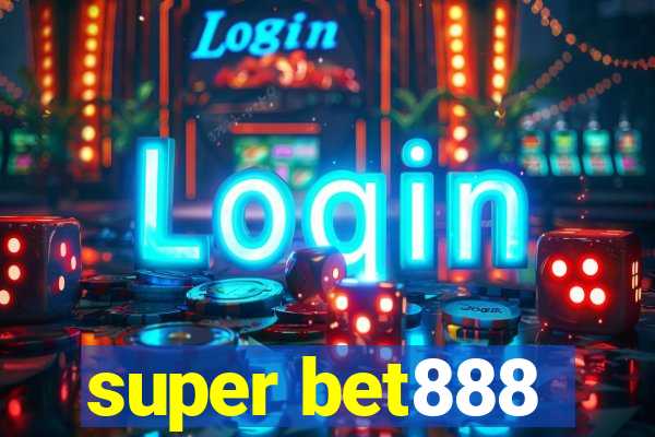 super bet888